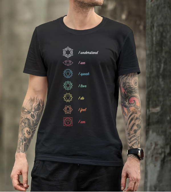 7 Chakras I Understand I See I Speak I Love I Do I Feel I Am Meditation Kundalini Yoga 2 Edition T-Shirt