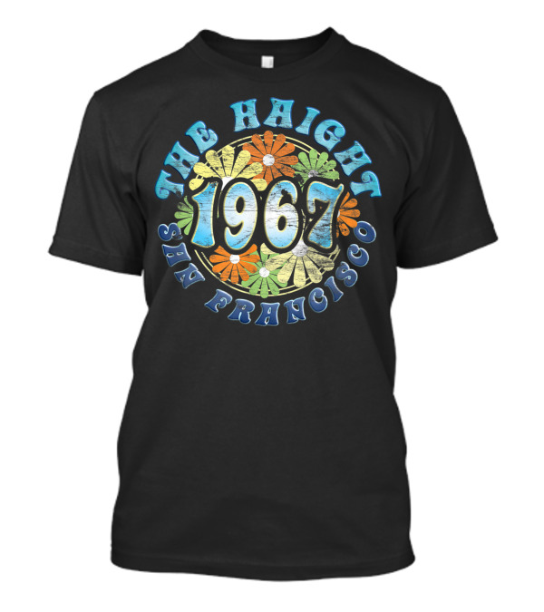 The Haight 1967 San Francisco Flower Power T-Shirt