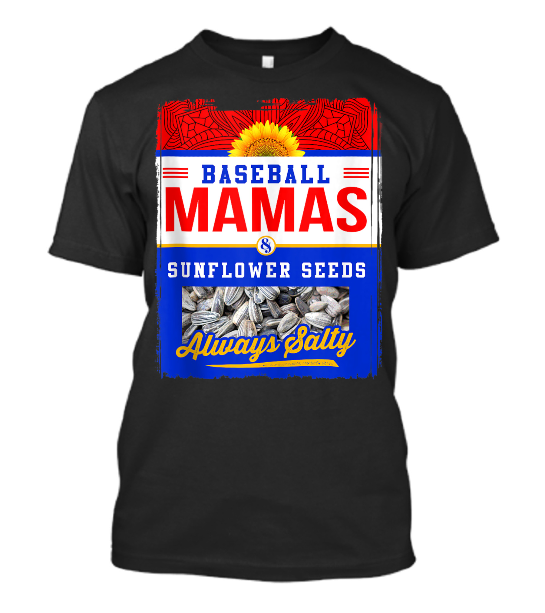 Baseball Mamas And Sunflower Seeds Always Salty T-Shirt