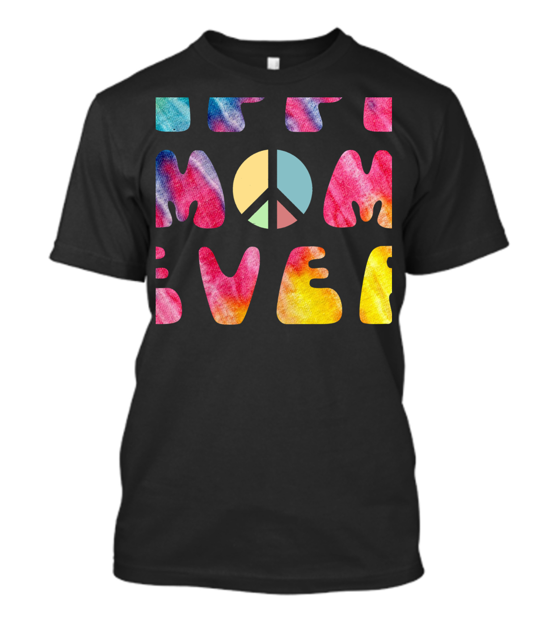 Best Hippie Mom Ever Tie Dye Peace Sign T-Shirt