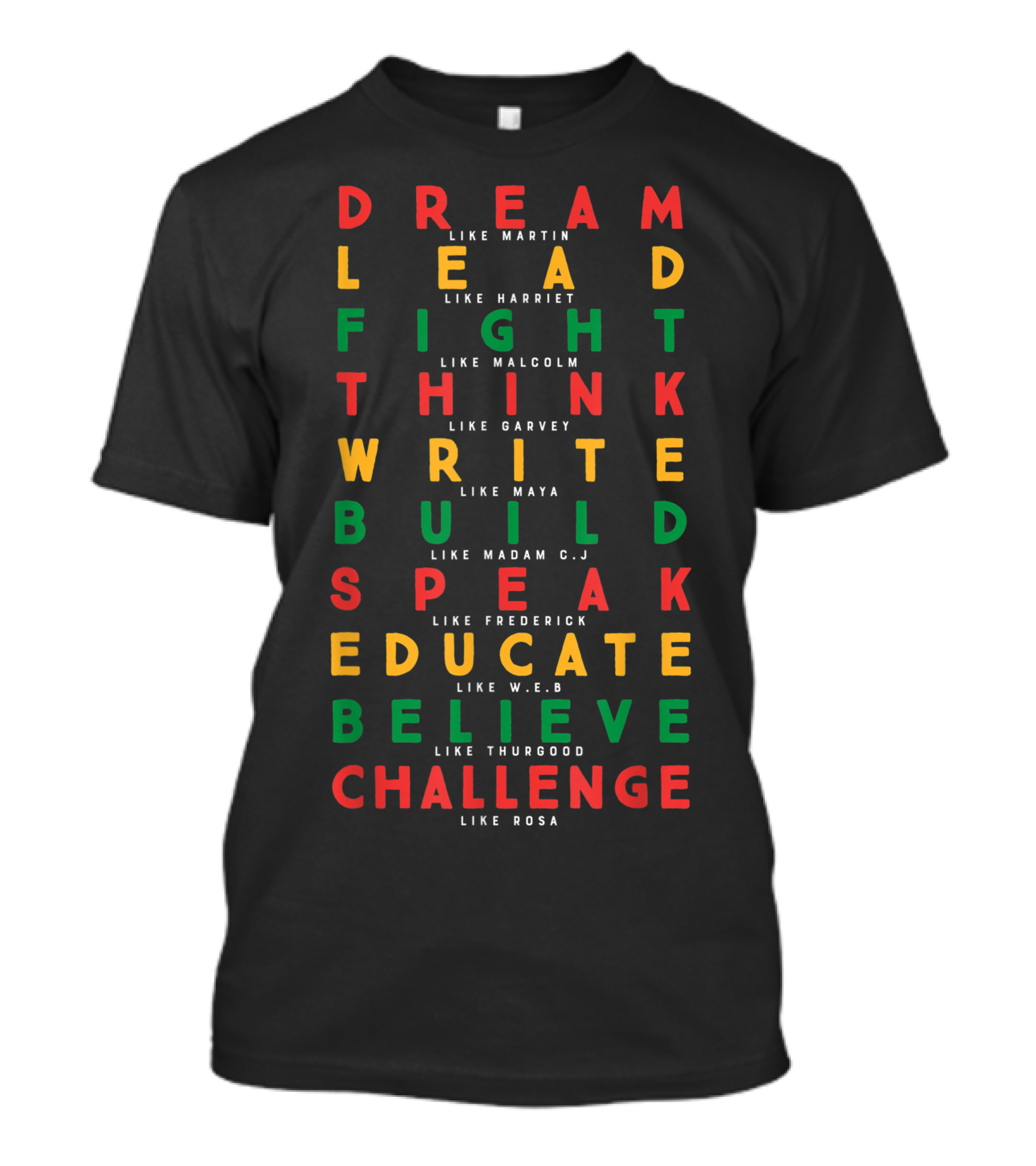 Dream Lead Fight Write Build Speak Educate Believe Challenge African American T-Shirt