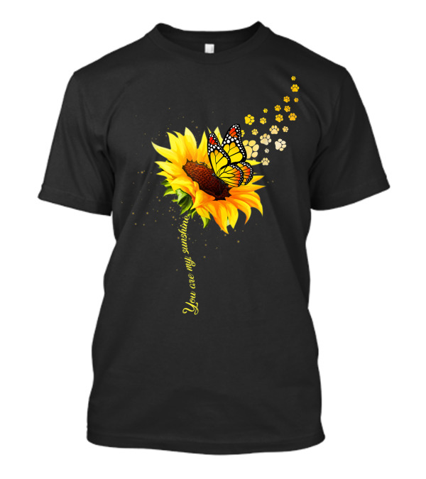 Butterfly And Paw Print Blooms With Sunflower You Are My Sunshine M9 T-Shirt