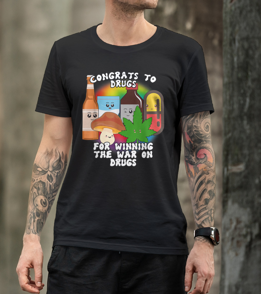 Congrats To Drugs For Winning The War On Drugs Cartoon Characters T-Shirt