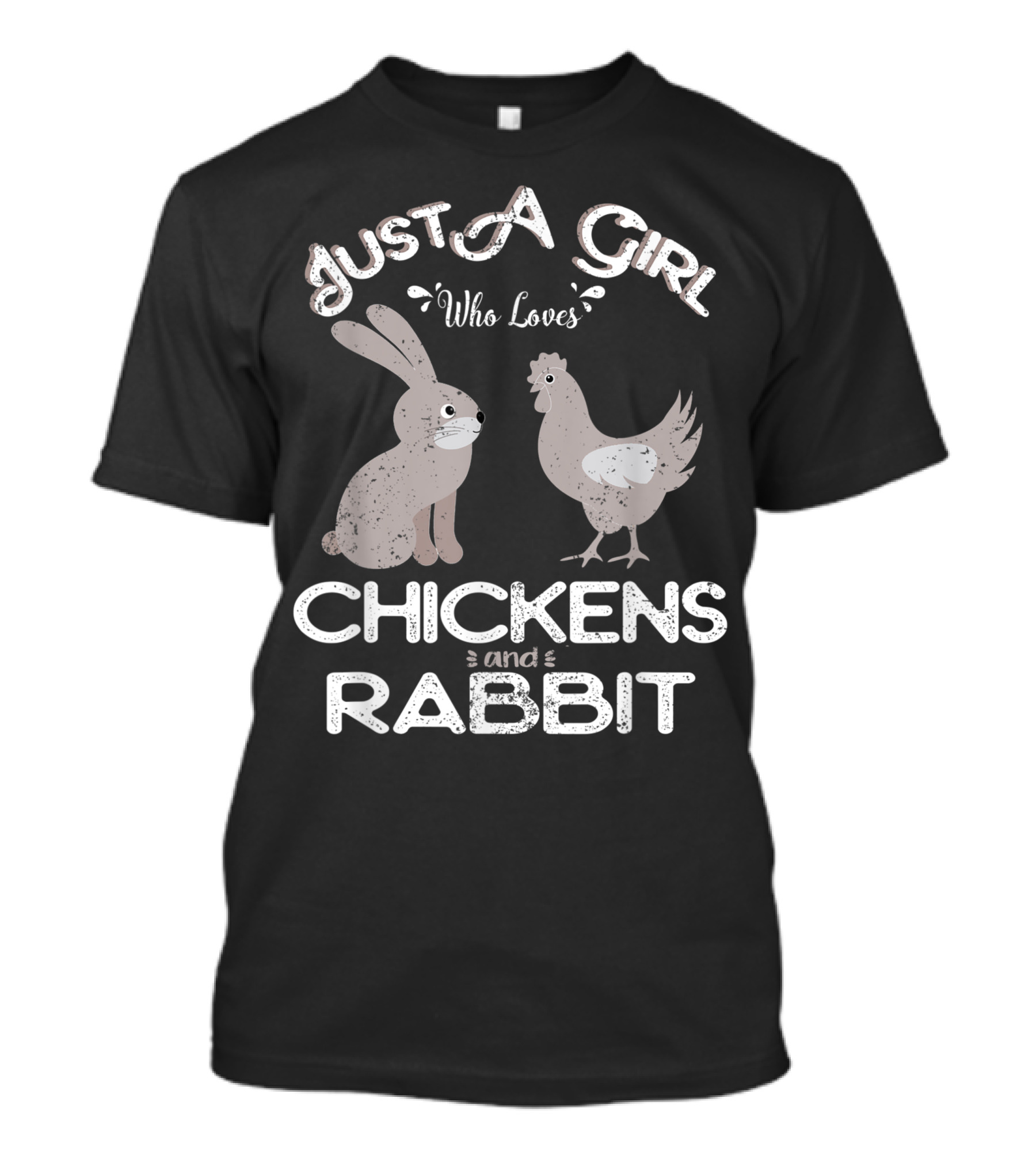 Just A Girl Who Loves Chickens And Rabbit Cute T-Shirt