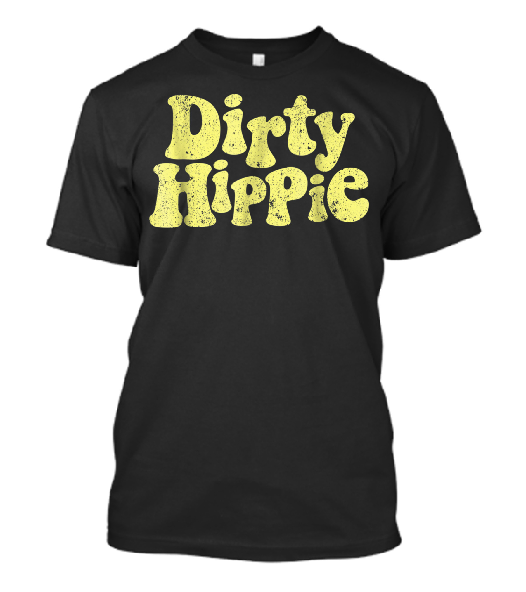 Dirty Hippie Vintage Style Bold Retro Text T-Shirt