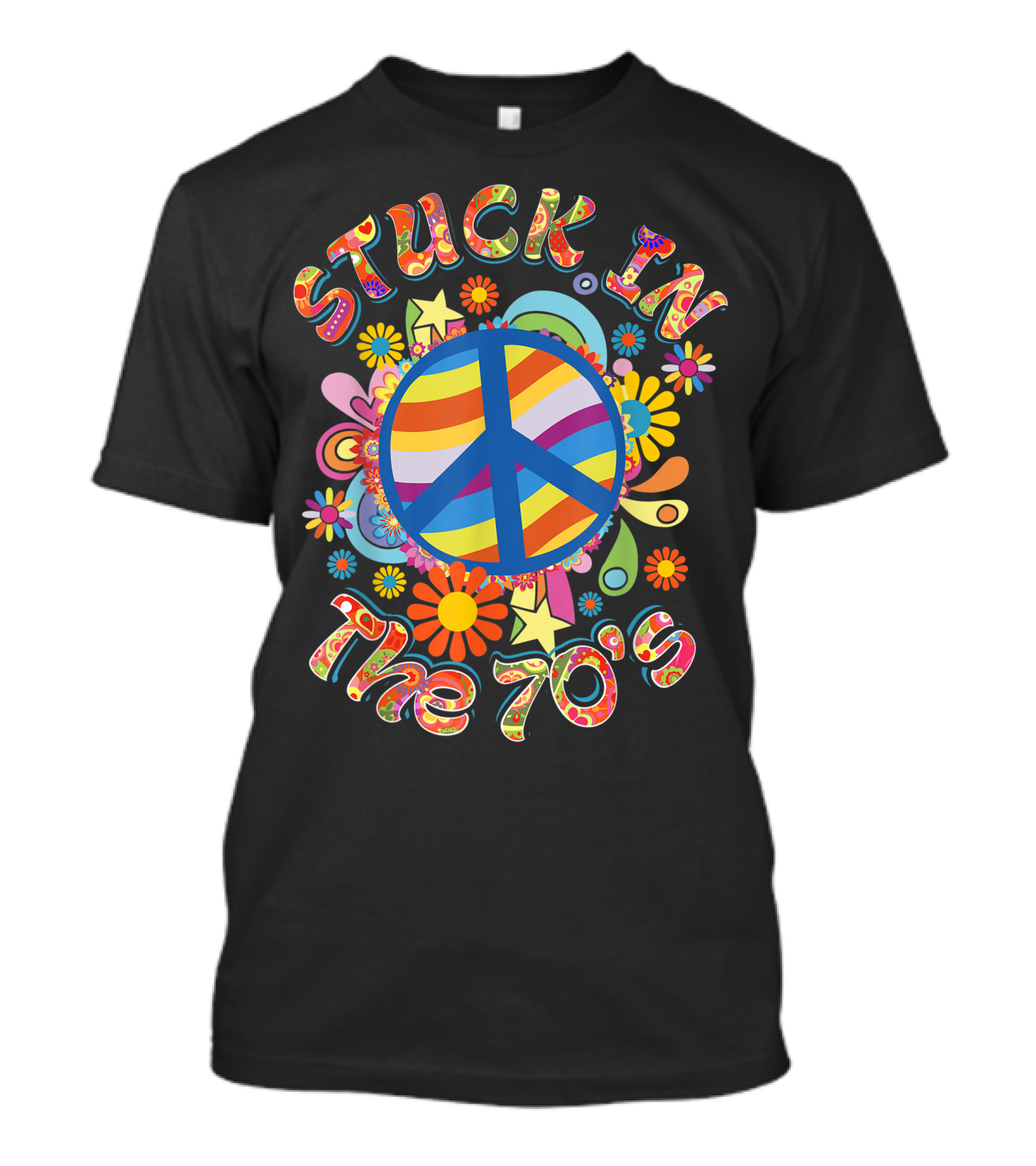 Stuck In The 70s Groovy Seventies Flower Power Peace Symbol Retro T-Shirt