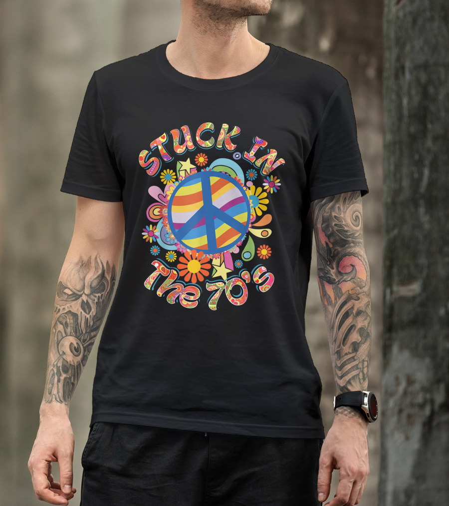 Stuck In The 70s Groovy Seventies Flower Power Peace Symbol Retro T-Shirt
