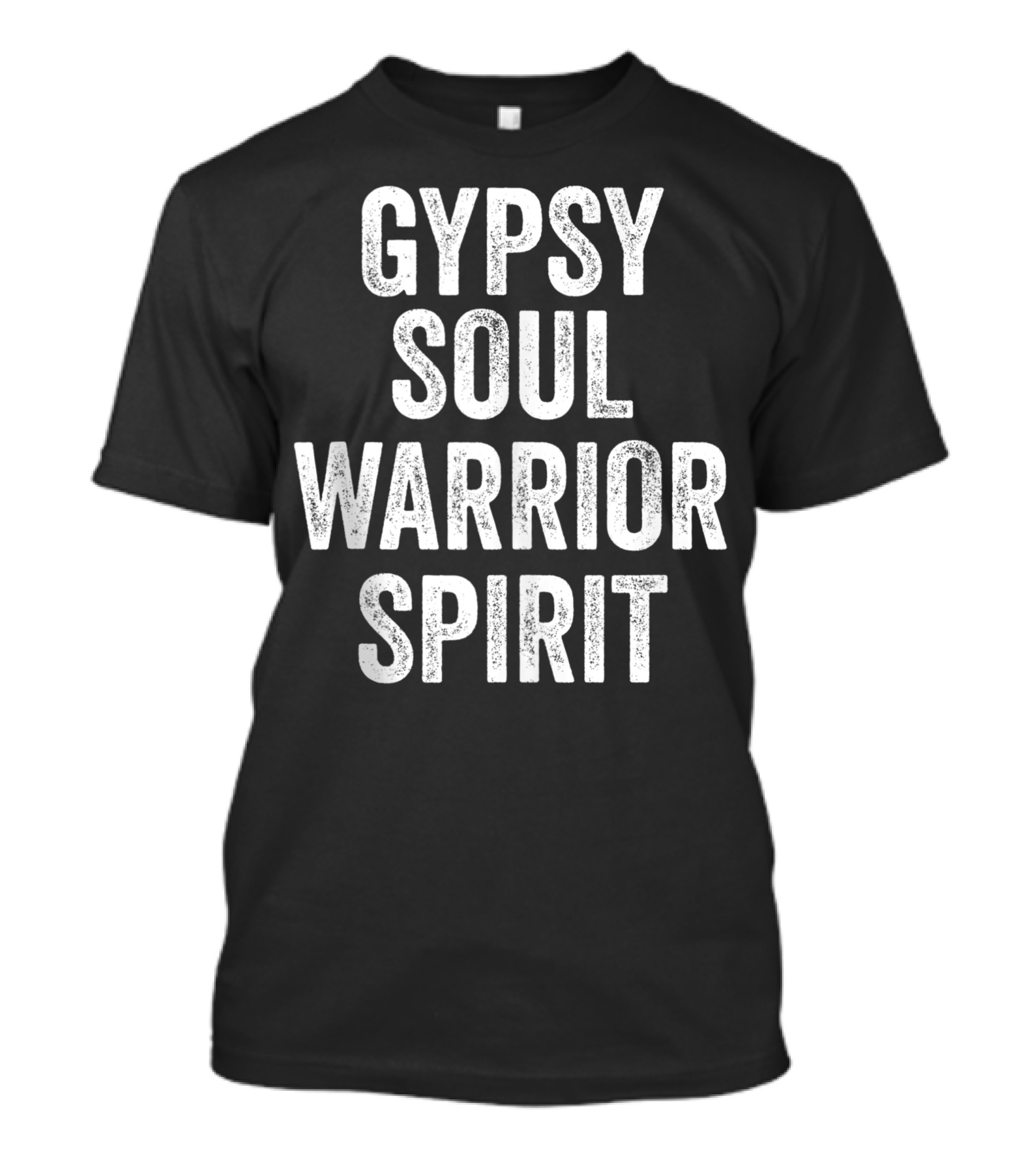 Gypsy Soul Warrior Spirit Wild Heart Hippie Fun T-Shirt