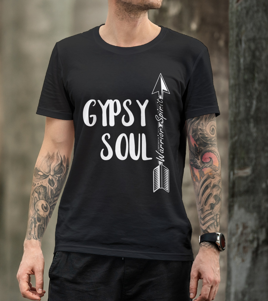 Gypsy Soul Warrior Spirit Arrow Wild Heart Fun T-Shirt