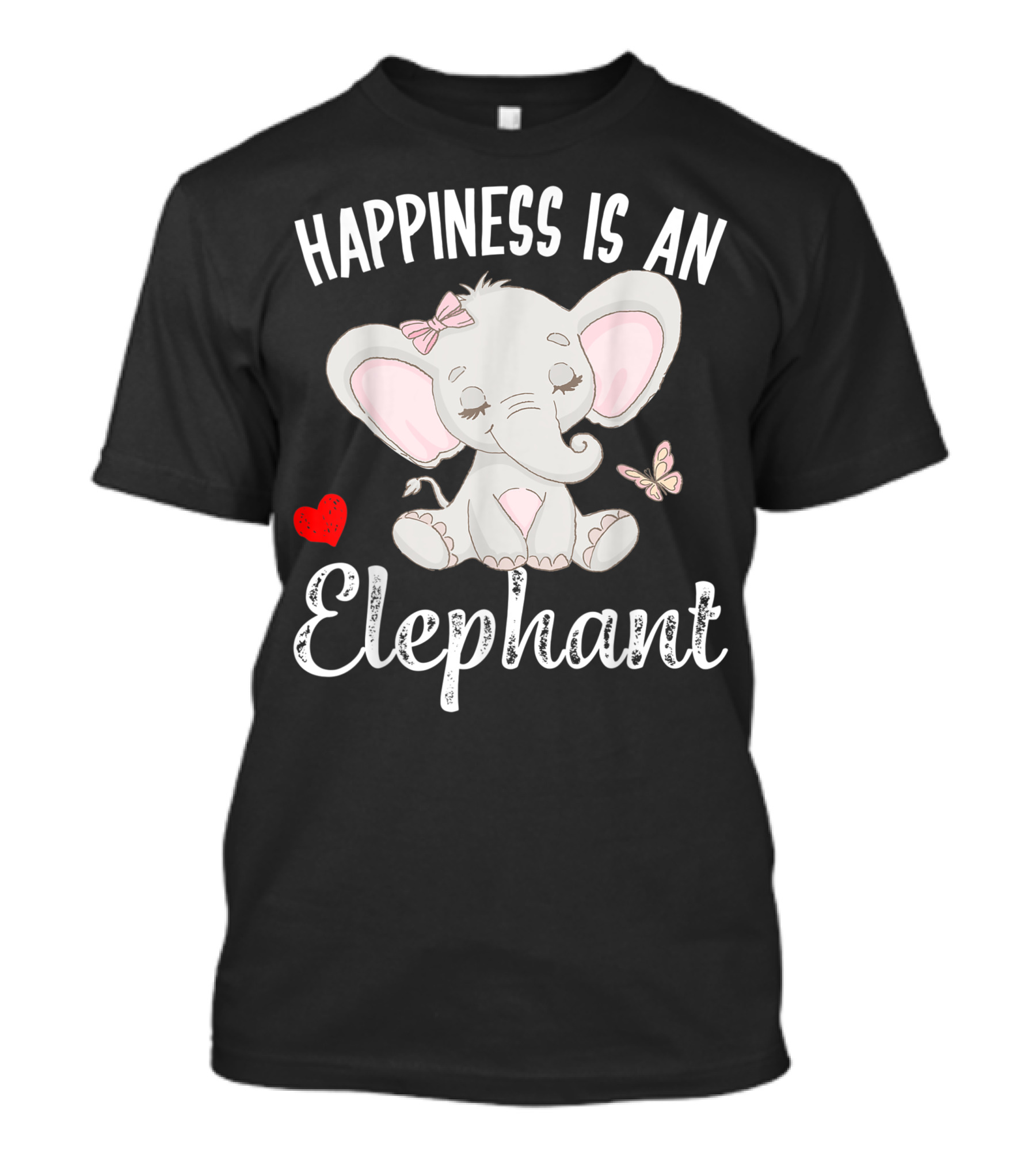 Happiness Is An Elephant With Butterfly And Heart Cute Elephant T-Shirt