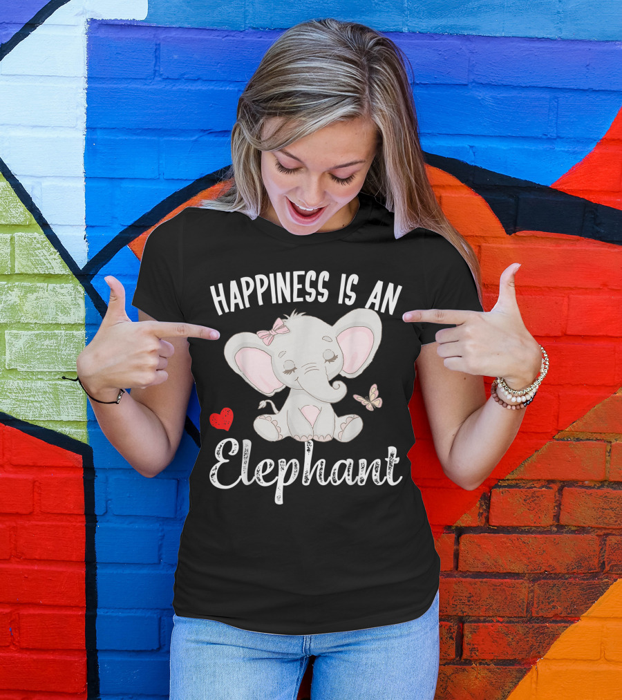 Happiness Is An Elephant With Butterfly And Heart Cute Elephant T-Shirt