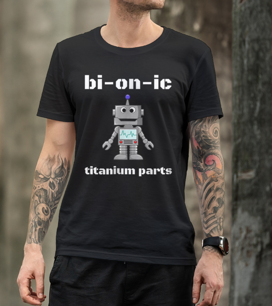 Bionic Titanium Parts Robot Hip Joint Replacement T-Shirt