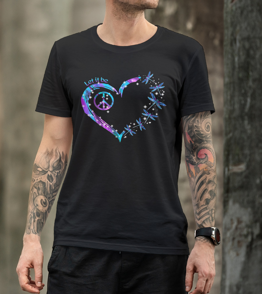 Let It Be Peace Heart Dragonfly Hippie Colorful T-Shirt