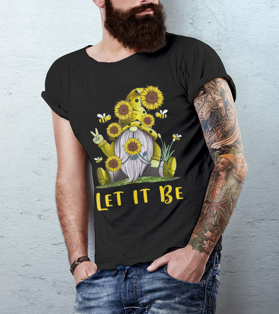 Let It Be Sunflower Peace Gnome T-Shirt