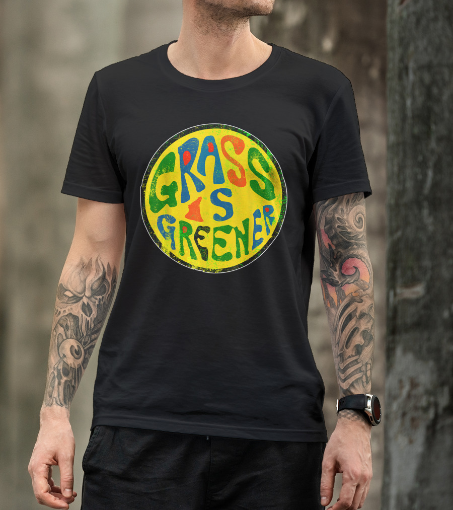 Hippie Trippy Grass Is Greener Peace Love Cool Perfect T-Shirt