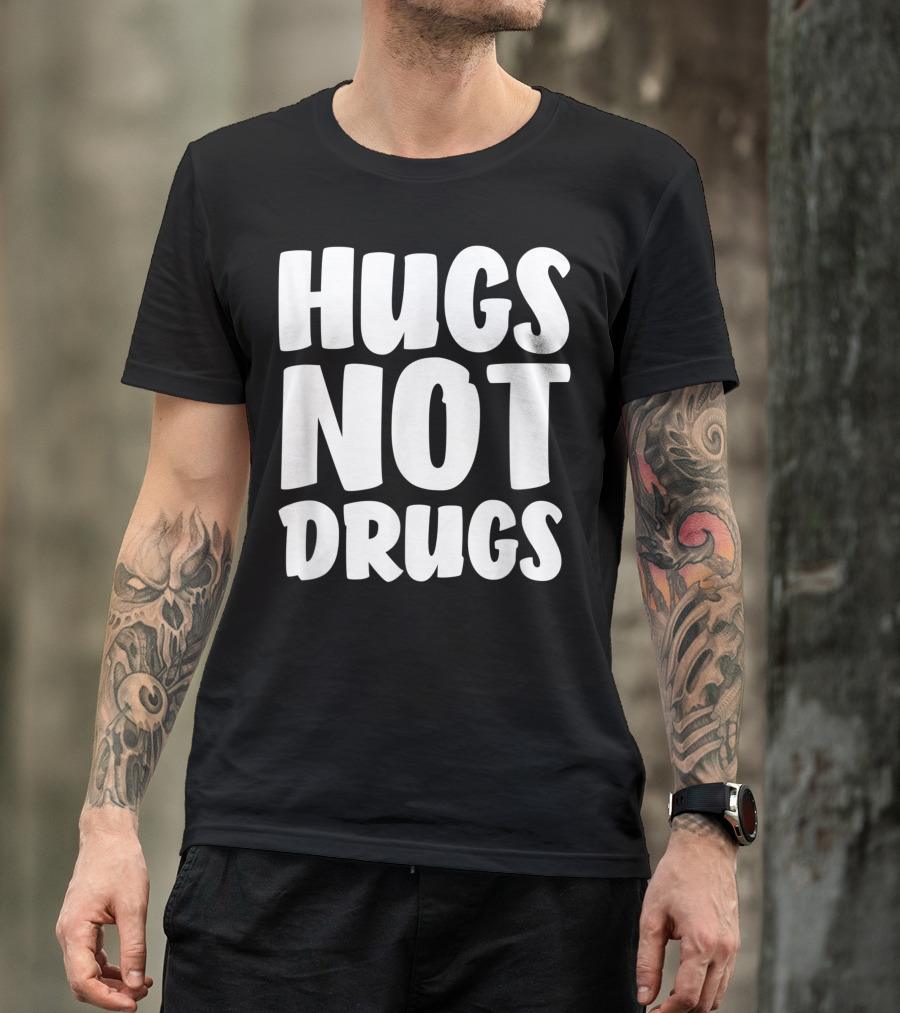 Hugs Not Drugs Anti Drug Hippy Tree Hugger T-Shirt