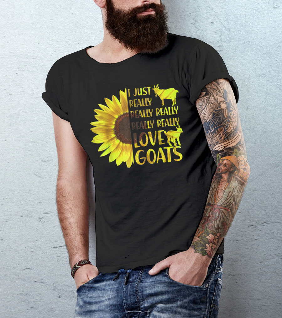 I Just Really Really Really Really Love Goats Hippie Sunflower T-Shirt