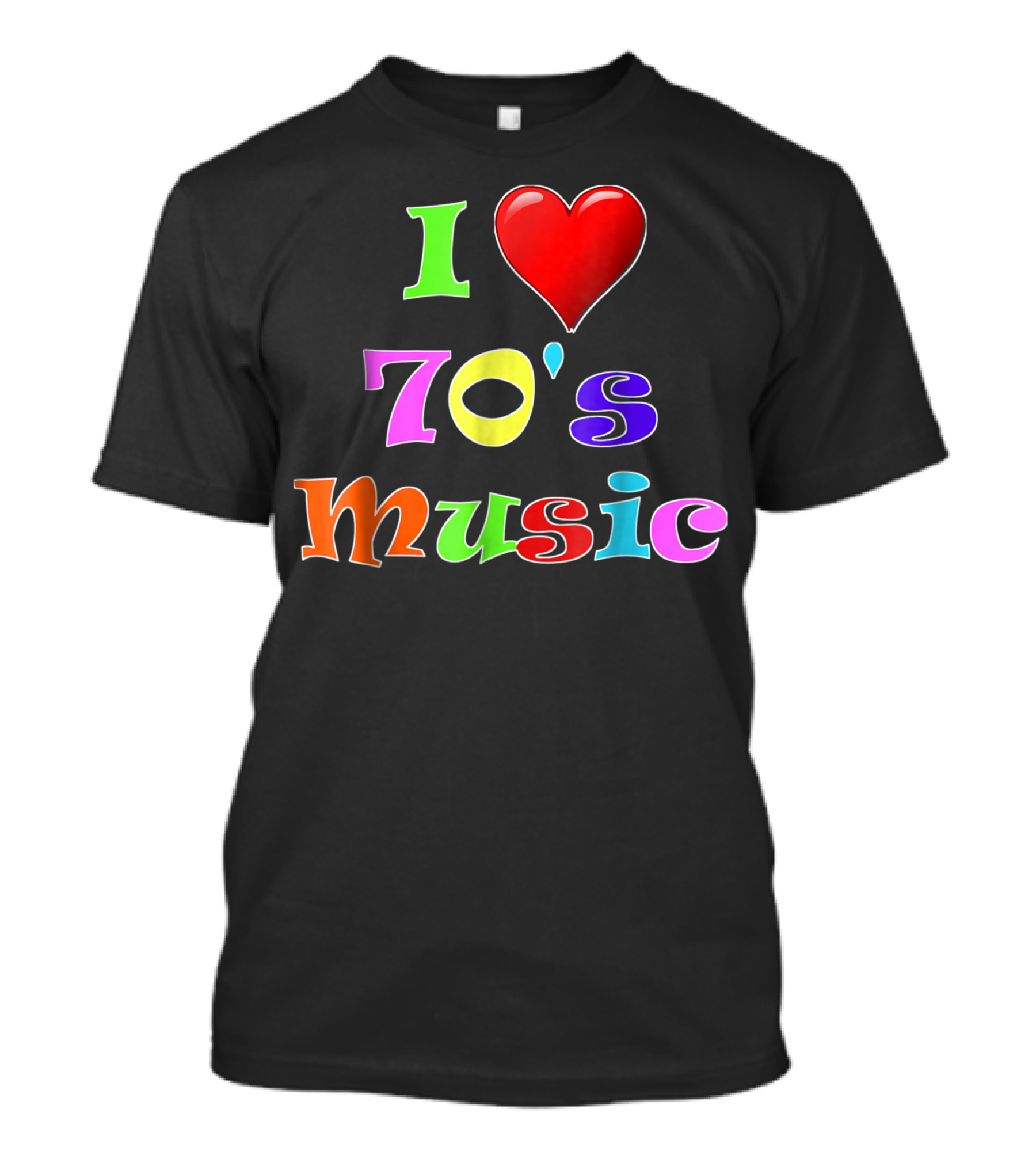 I Love 70s Music Seventies Groovy Retro Heart Multicolor Vintage T-Shirt