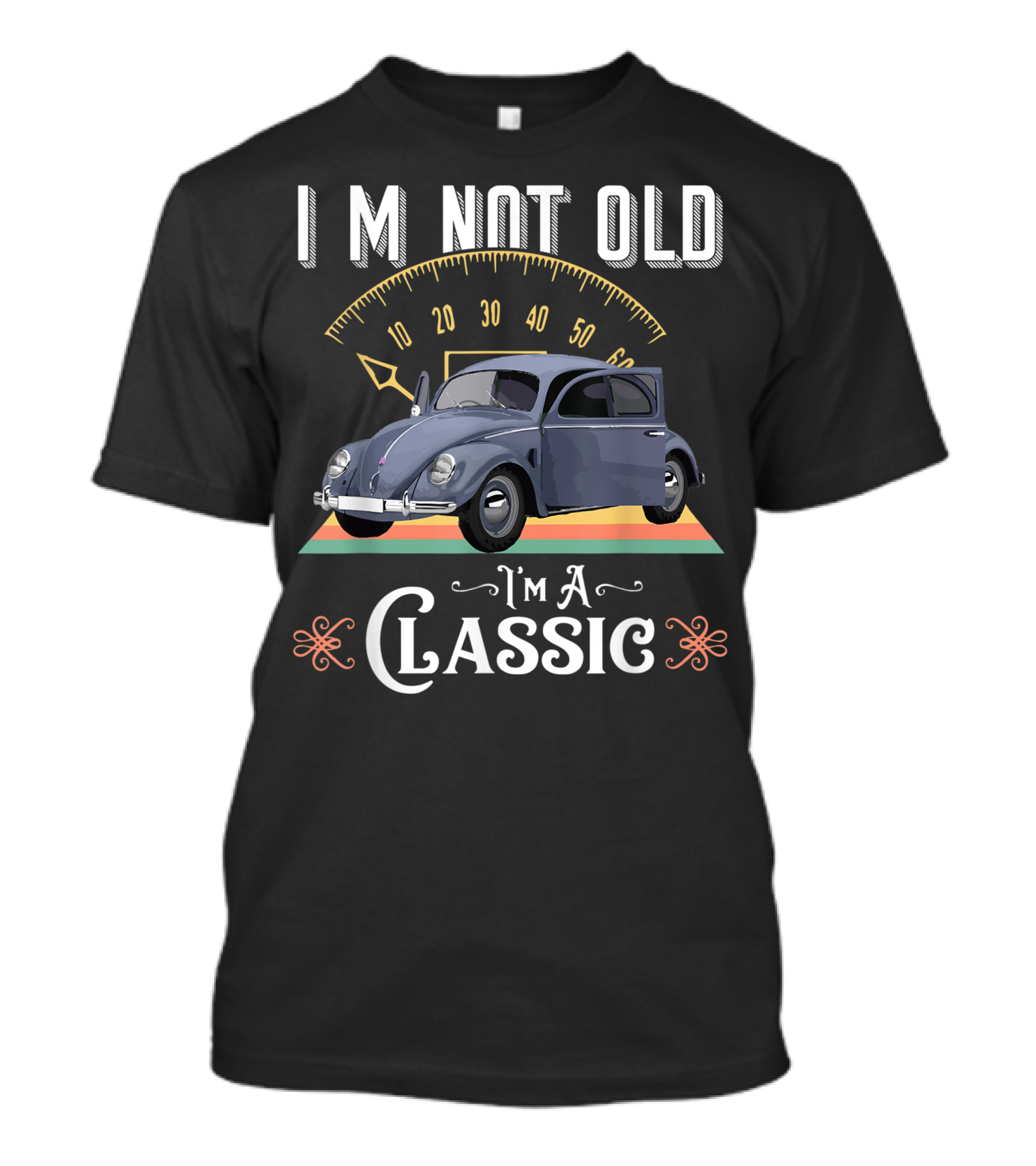 Im Not Old I'm A Classic Vintage American Hippie Bug Beetle Car Speedometer T-Shirt