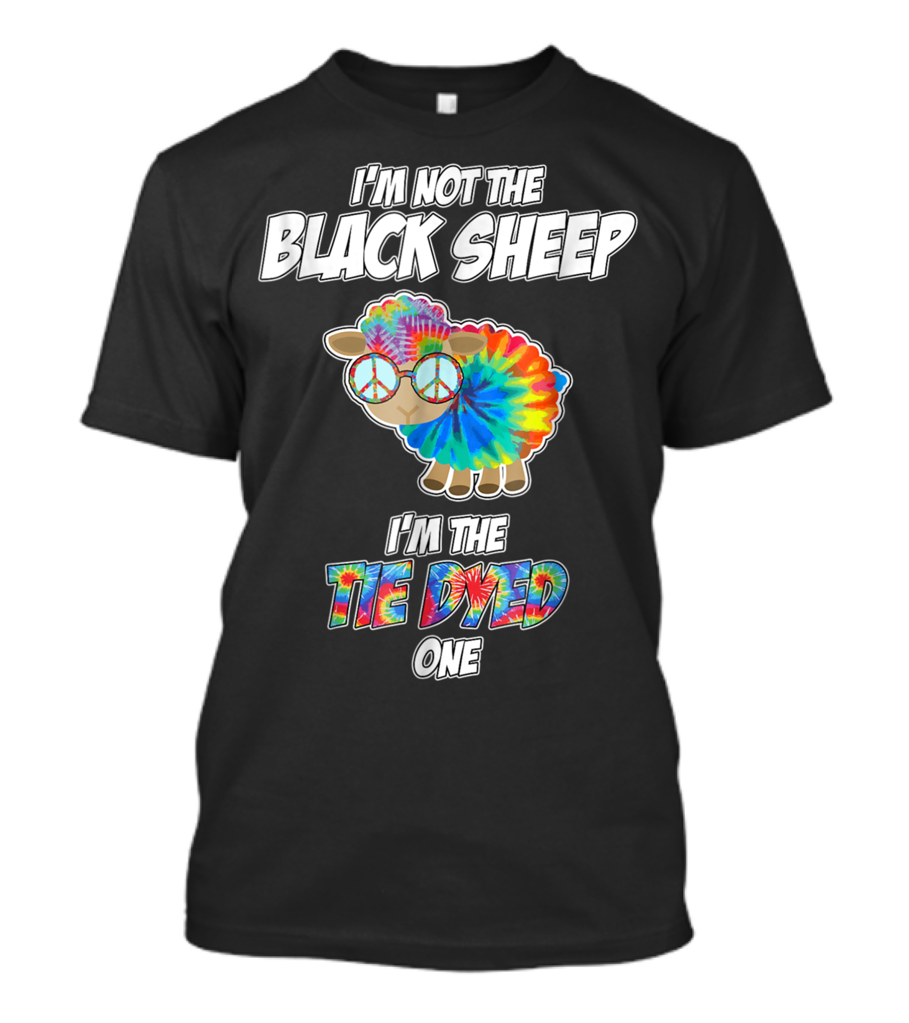 I'm Not The Black Sheep I'm The Tie Dyed One Peace Sign Glasses T-Shirt