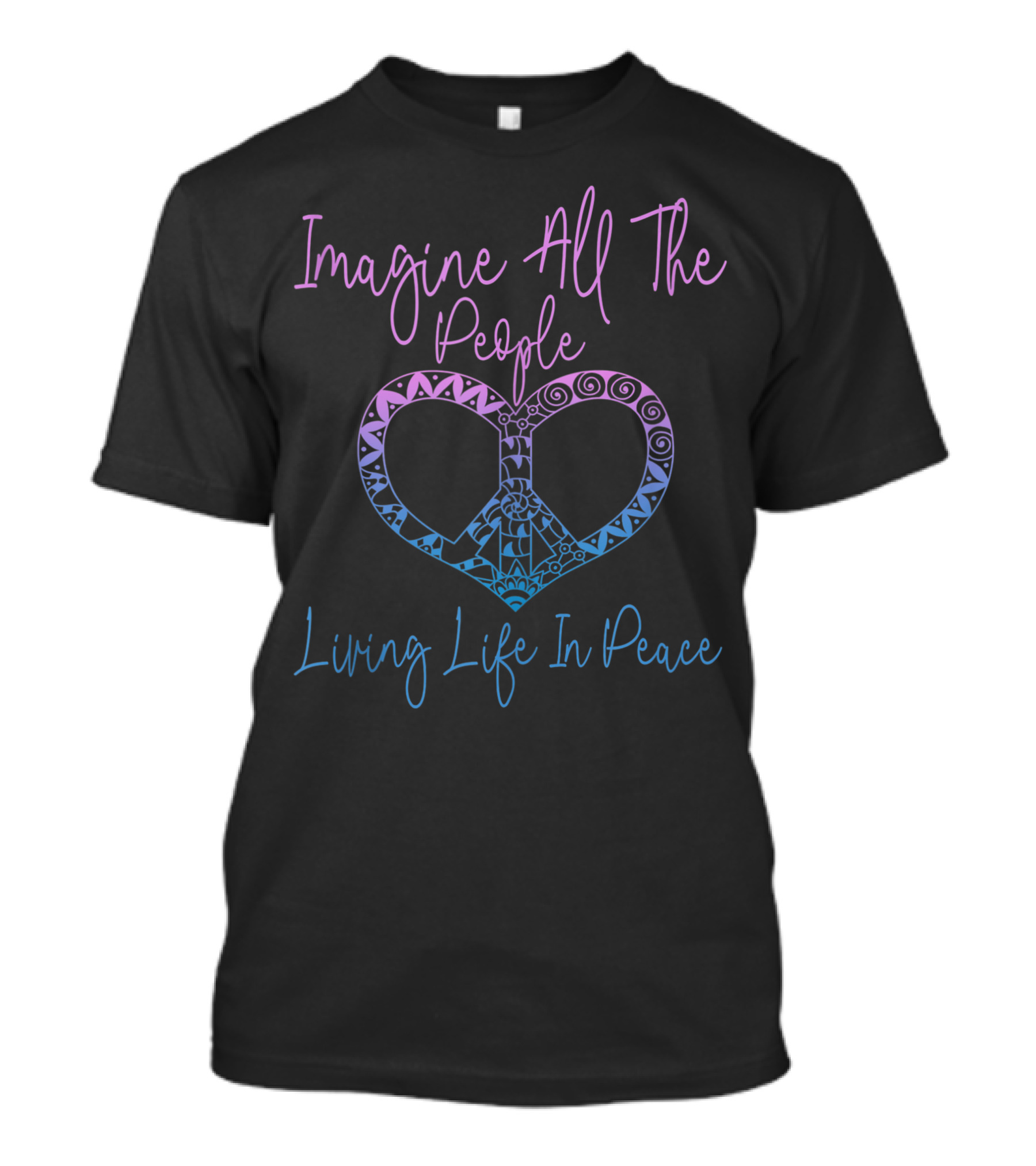Imagine All The People Living Life In Peace Peace Heart T-Shirt