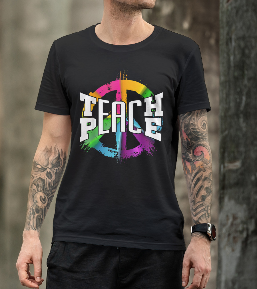 Teach Peace Rainbow Hippie Freedom Day T-Shirt