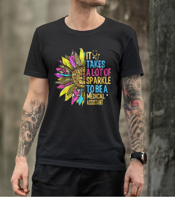 It Takes A Lot Of Sparkle To Be A Medical Assistant Sunflower Leopard Print Stethoscope T-Shirt