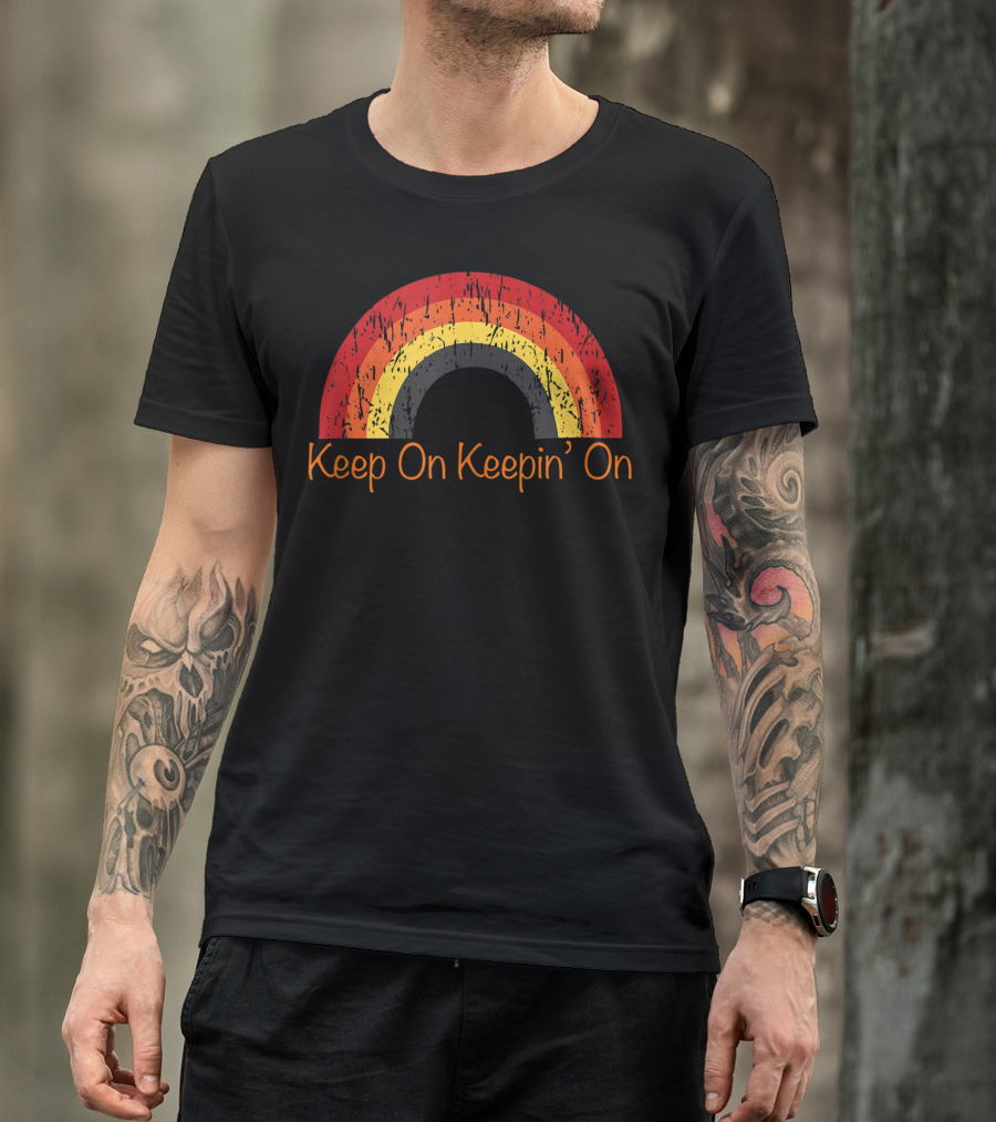 Keep On Keepin' On 70s Retro Distressed Rainbow Vintage Slang T-Shirt
