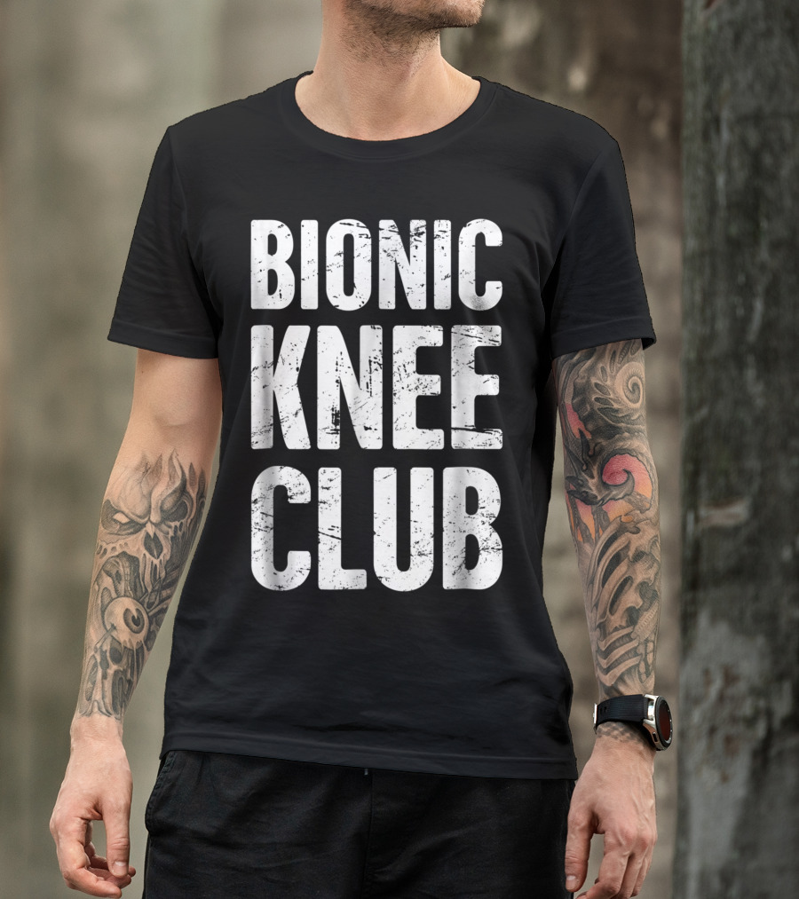 Bionic Knee Club T-Shirt