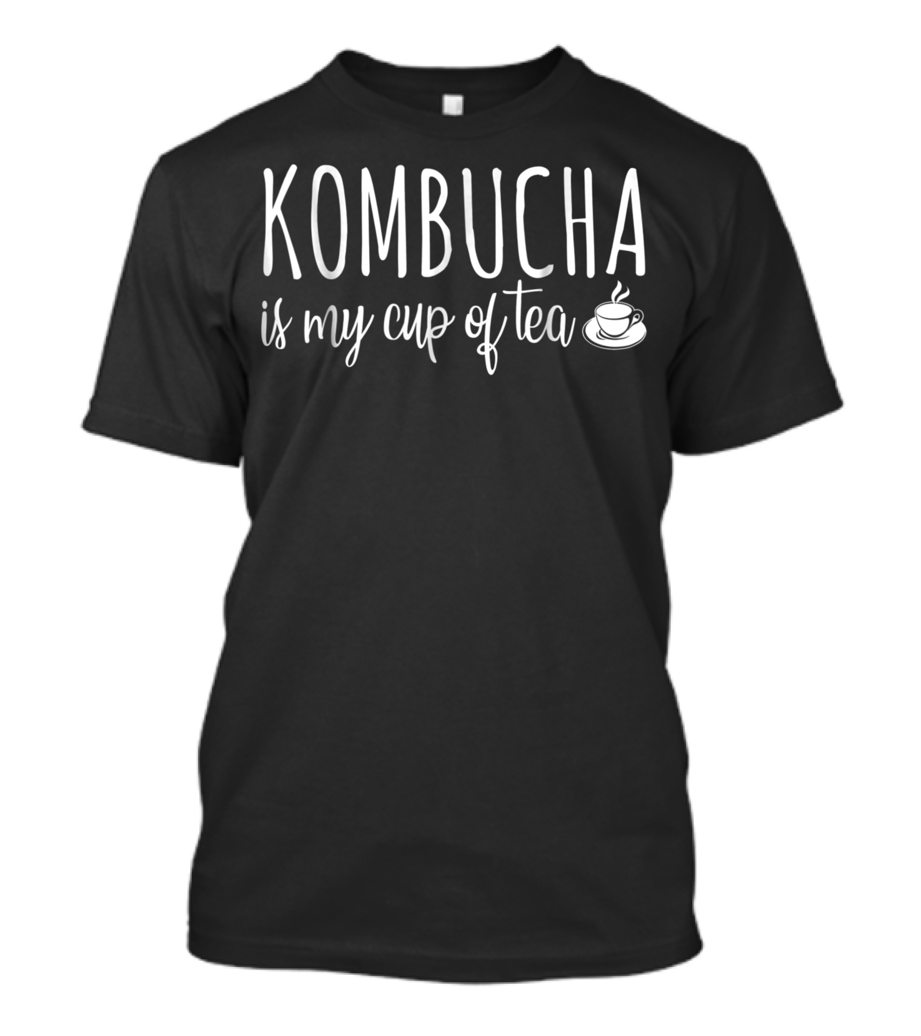 Kombucha Is My Cup Of Tea T-Shirt