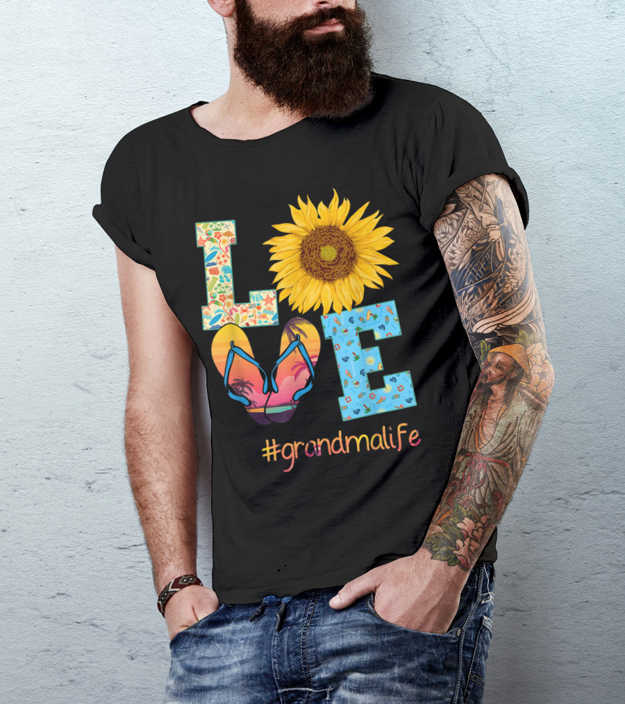 Love Grandma Life Sunflower Flip Flops Summer Hippie T-Shirt