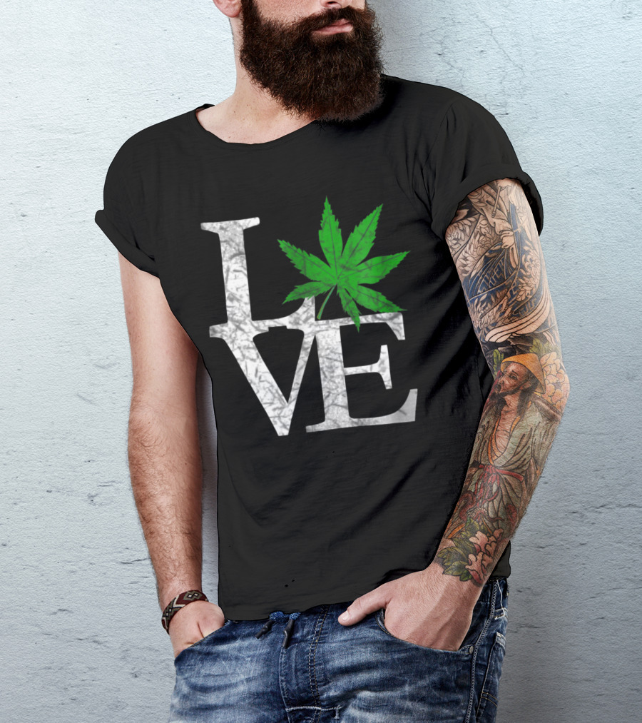 Love The Marijuana Weed Leaf Cannabis T-Shirt