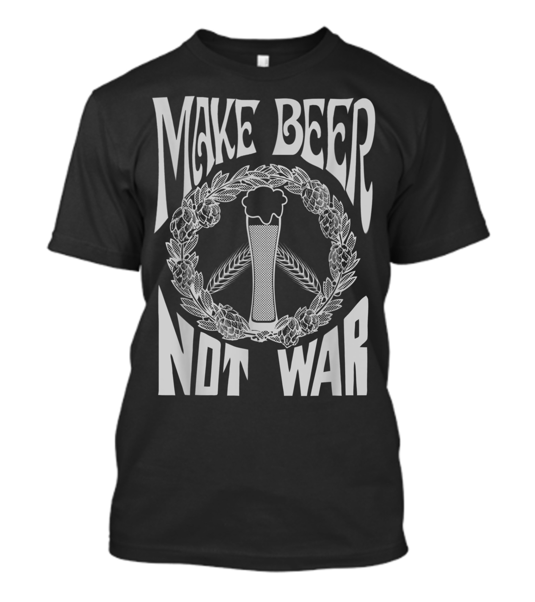 Make Beer Not War Peace Symbol With Hop Wreath And Beer Glass T-Shirt