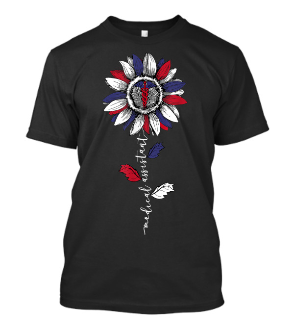 Medical Assistant Sunflower With American Flag Colors And 4th Of July T-Shirt