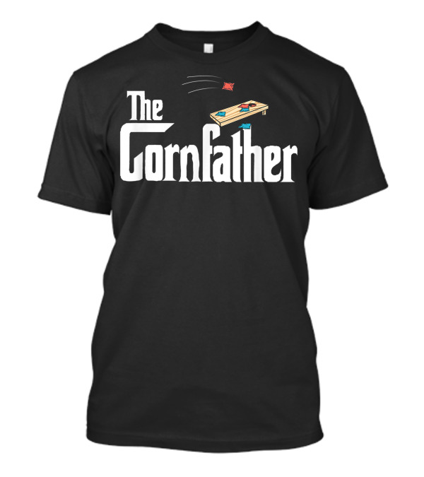 The Cornfather Cornhole Toss Fathers T-Shirt