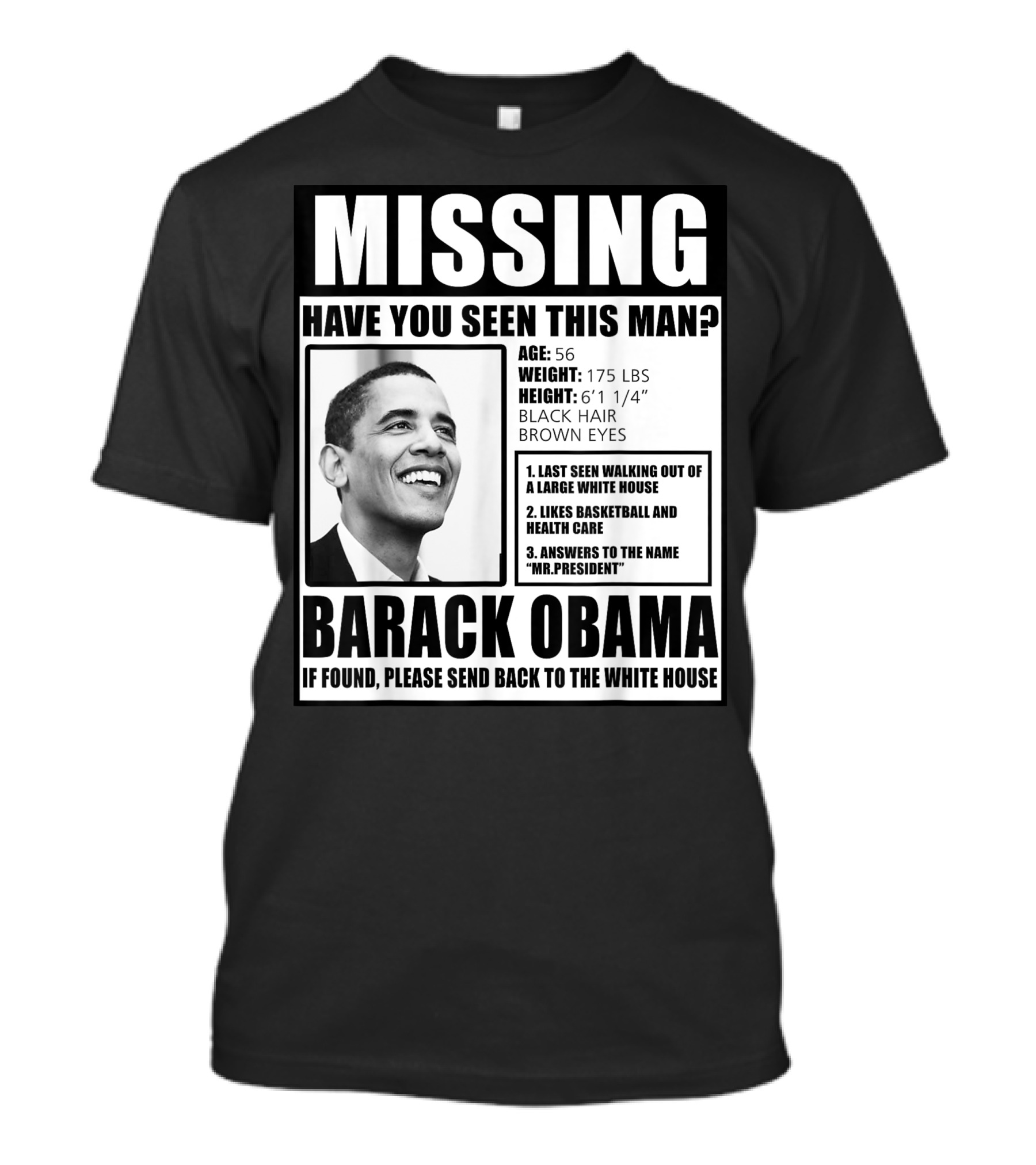 Missing Barack Obama Have You Seen This Man T-Shirt