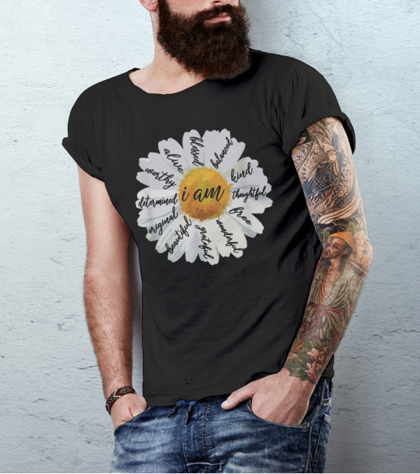 I Am Daisy: Blessed Beautiful Balanced Alive Grateful OriginalThoughtful Worthy Kind Free Determined Wonderful T-Shirt