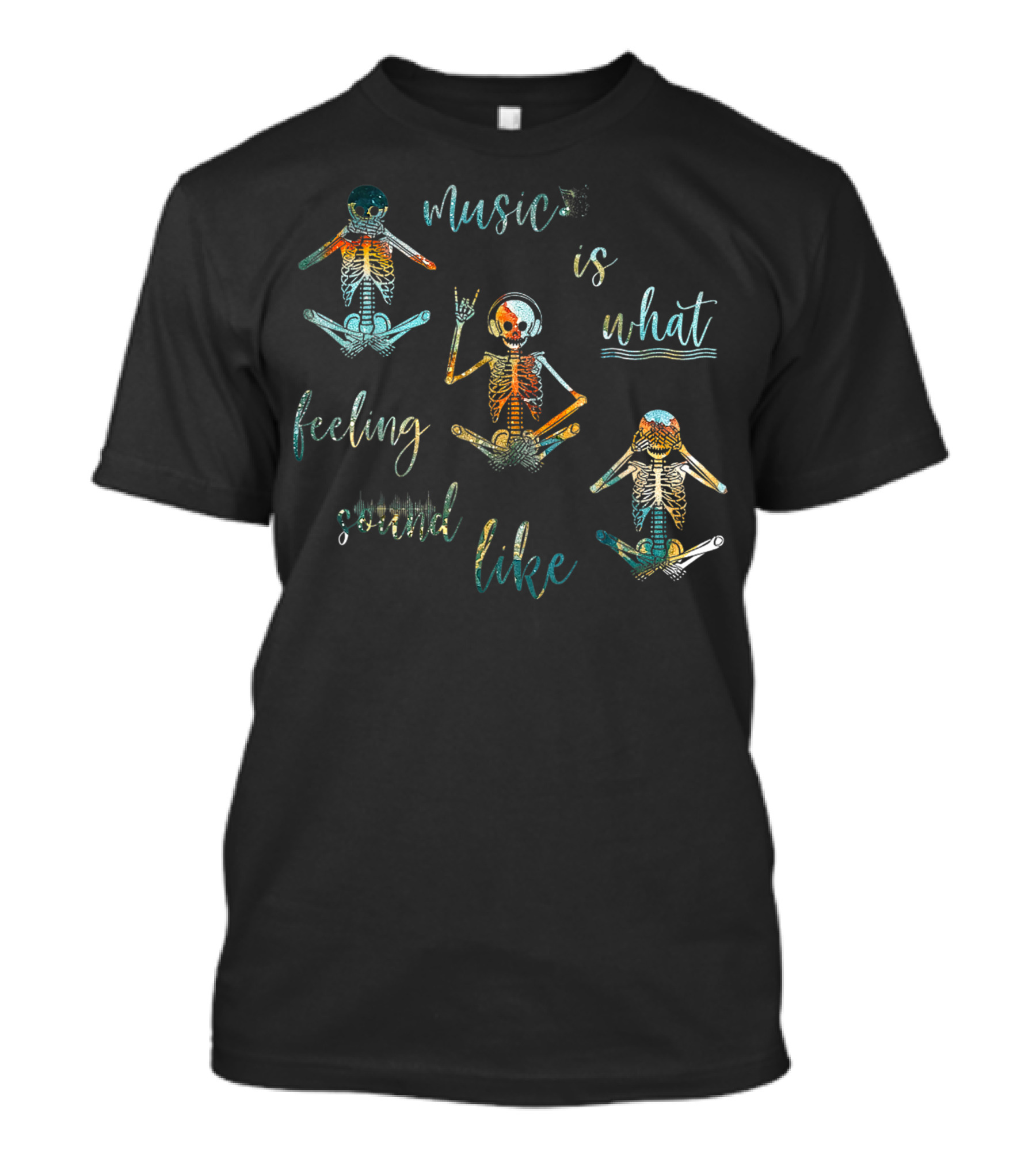 Music Is What Feeling Sound Like Hippie Skeleton See No Evil T-Shirt