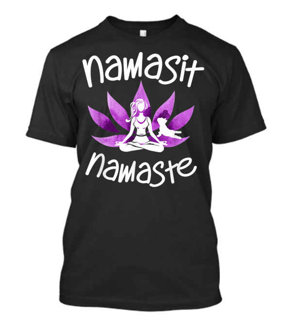 Namasit Namaste Yoga Dog Zen Budha Budda Lover T-Shirt