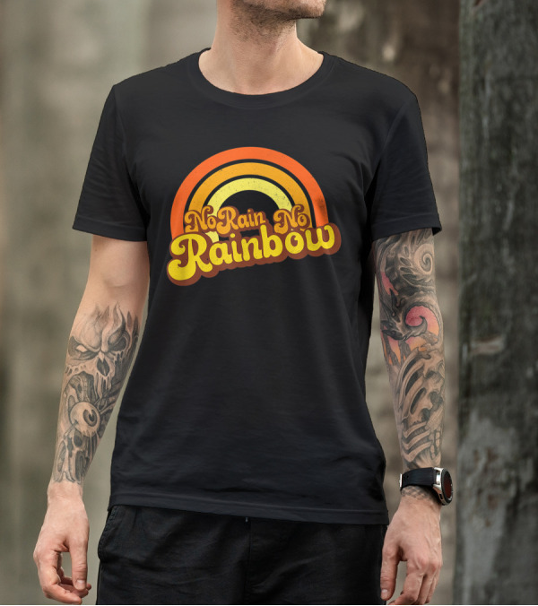No Rain No Rainbow Vintage Style Retro Encouragement T-Shirt