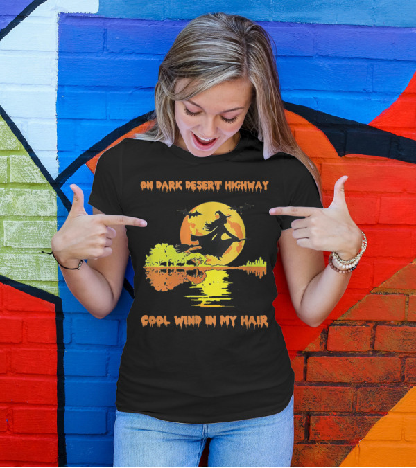 On Dark Desert Highway Cool Wind In My Hair Witch Silhouette Flying Bats Moonlit Scene T-Shirt