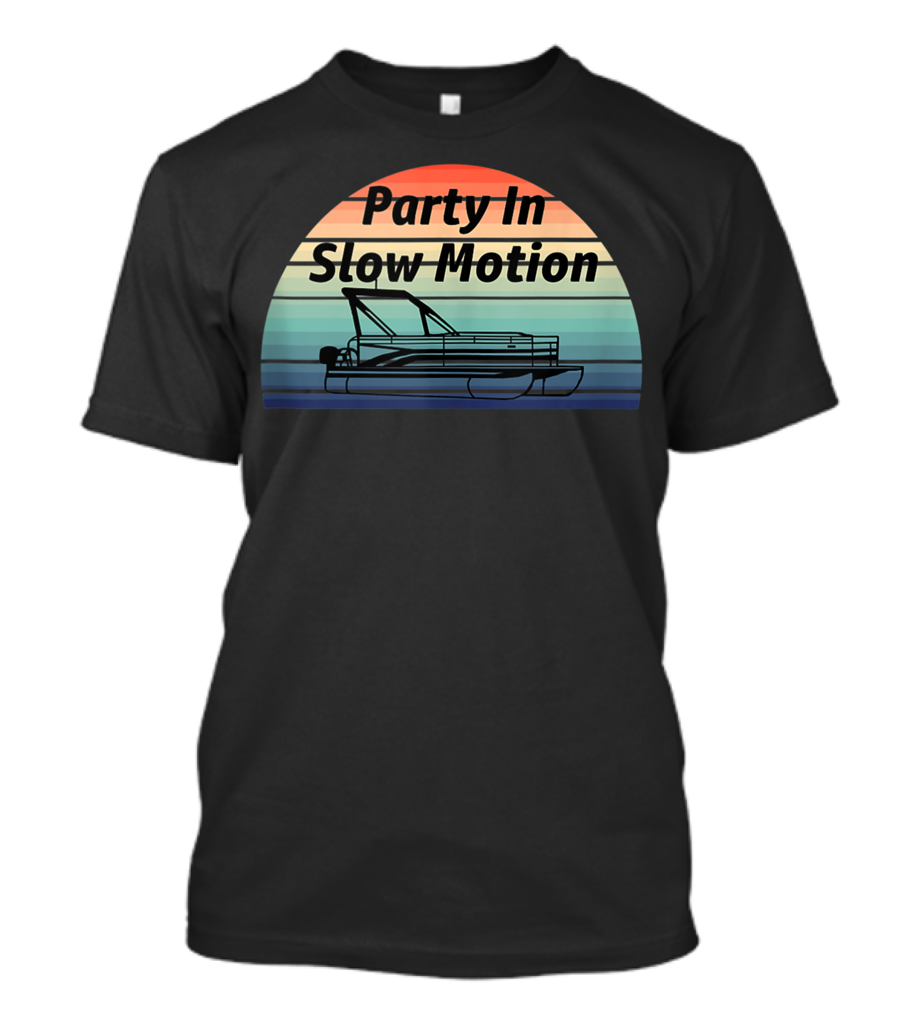 Party In Slow Motion Pontoon Boat Retro Sunset T-Shirt