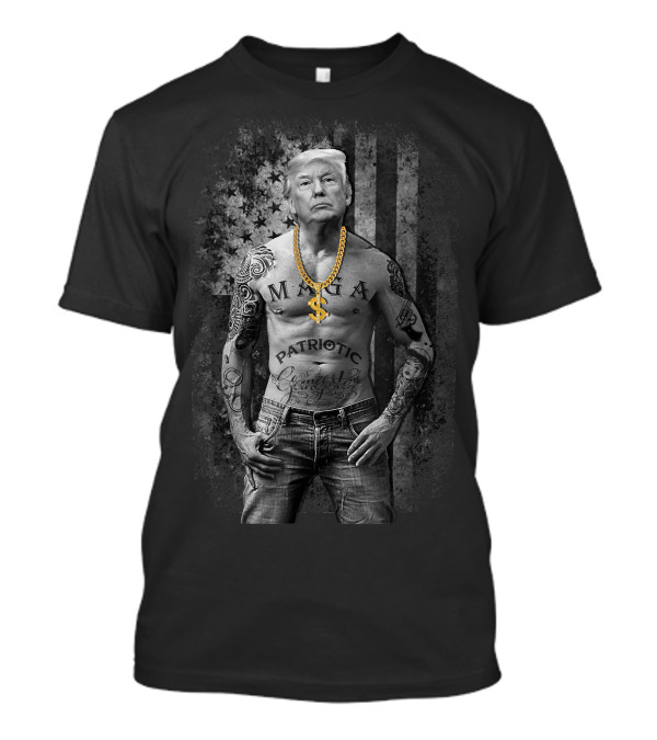 Patriotic Mafia Gangster Anti Liberal Pro Trump Republican With Tattoos And Dollar Chain T-Shirt