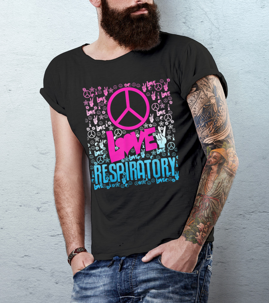 Peace Love Respiratory Hippie Style Therapy T-Shirt