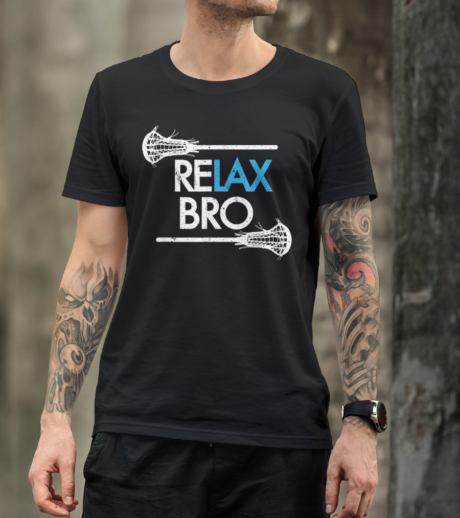 Relax Bro Lax Lacrosse Team Lacrosse T-Shirt