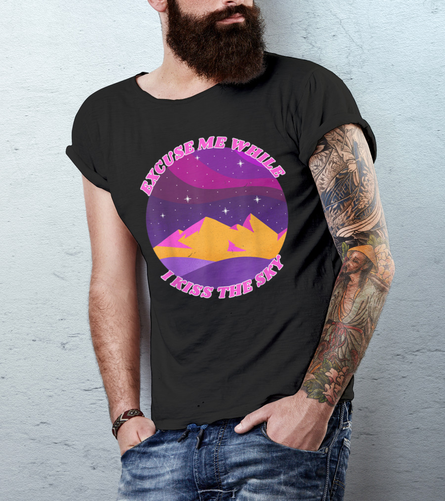 Excuse Me While I Kiss The Sky Retro Boho Peace T-Shirt