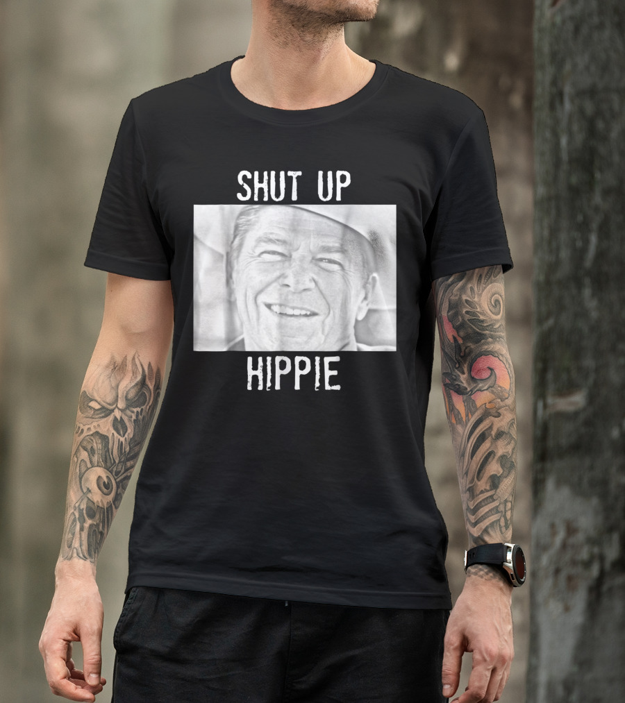 Shut Up Hippie Ronald Reagan T-Shirt