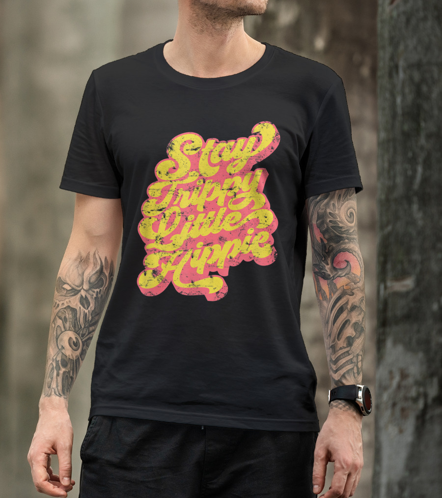 Stay Trippy Little Hippie 70s Retro Psychedelic Font T-Shirt