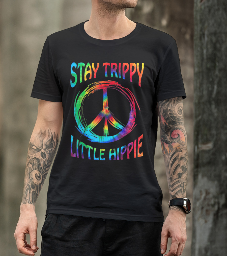 Stay Trippy Little Hippie Tie-Dye Peace T-Shirt