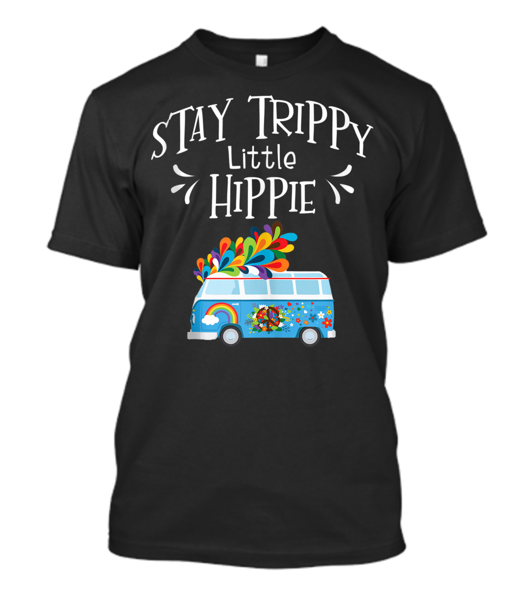 Stay Trippy Little Hippie 70s Van With Peace Love And Freedom Psychedelic T-Shirt